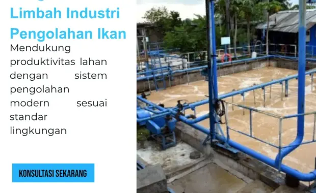 Pengolahan Air Limbah Industri Pengolahan Ikan